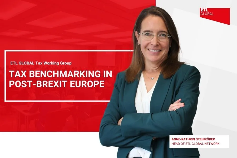 aks tax benchmarking Anne-Kathrin Steinröder Head of ETL GLOBAL Network, Tax Benchmarking in Post-Brexit Europe