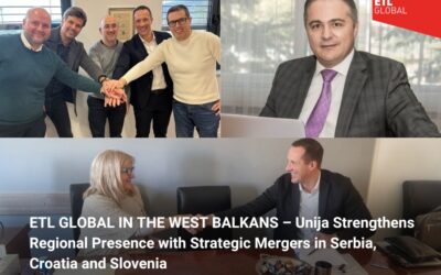 ETL GLOBAL IN THE WEST BALKANS – Unija Strengthens Regional Presence with Strategic Mergers in Serbia, Croatia and Slovenia