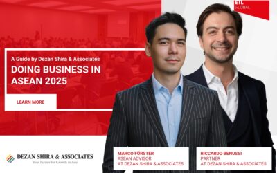 Doing Business in ASEAN 2025: Dezan Shira’s Insight for Forward-Looking Investors