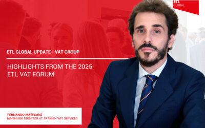 ETL GLOBAL VAT Group: Highlights from the 2025 ETL VAT Forum